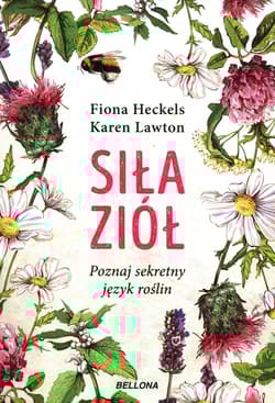 Siła ziół Poznaj sekretny język roślin