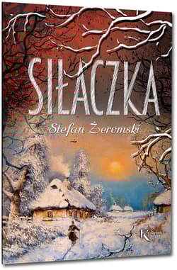 Siłaczka - Stefan Żeromski