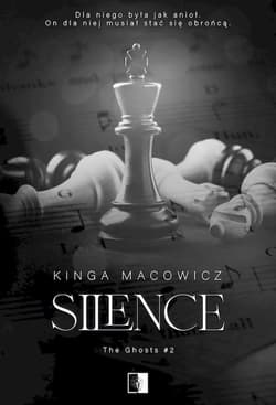 Silence. The Ghosts. Tom 2 - Kinga Macowicz