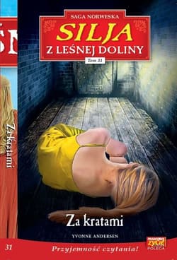 Silja z Leśnej Doliny Tom 31 Za kratami - Andersen Yvonne