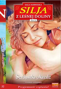 Silja z Leśnej Doliny Tom 32 Serduszka okazałe - Andersen Yvonne