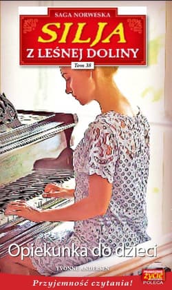 Silja z Leśnej Doliny Tom 38 Opiekunka do dzieci - Andersen Yvonne