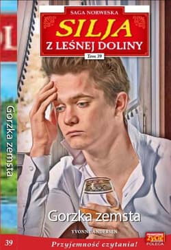 Silja z Leśnej Doliny Tom 39 Gorzka zemsta