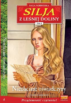 Silja z Leśnej Doliny Tom 4 Niechciane oświadczyny - Andersen Yvonne