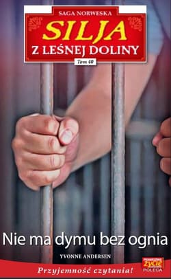 Silja z Leśnej Doliny Tom 40 Nie ma dymu bez ognia - Andersen Yvonne