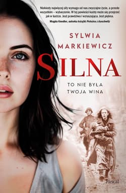 Silna. To nie była twoja wina - Sylwia Markiewicz