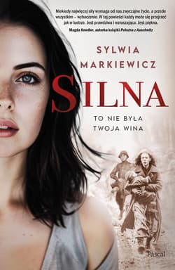 Silna. To nie była twoja wina Wielkie Litery Wielkie Litery - Sylwia Markiewicz
