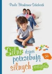 Silne dzieci potrzebują silnych rodziców - Paula Honkanen-Schoberth