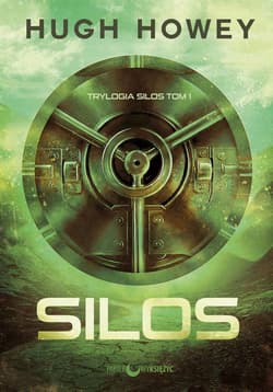 Silos Trylogia Silos Tom 1 - Hugh Howey