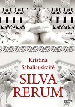 Silva rerum - Kristina Sabaliauskaitė