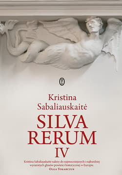 Silva rerum IV - ebook - Kristina Sabaliauskaitė