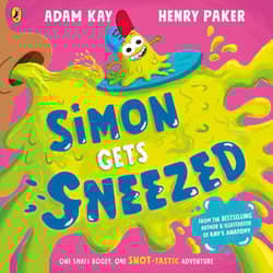 Simon Gets Sneezed - Adam Kay