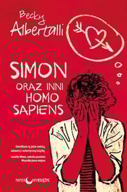 Simon oraz inni homo sapiens - Becky  Albertalli