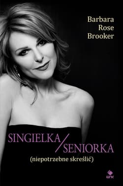 Singielka/seniorka (niepotrzebne skreślić) - ebook - Brooker Barbara Rose