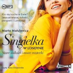 Singielka w Londynie. Stare miłości i nowe.. CD - Marta Matulewicz