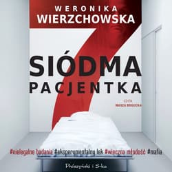 Siódma pacjentka - audiobook - Weronika Wierzchowska