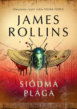 Siódma Plaga Sigma Force 12 - James Rollins