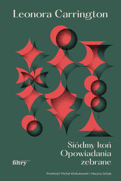 Siódmy koń - ebook - Leonora Carrington