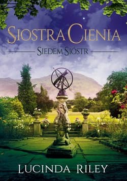Siostra Cienia Siedem sióstr - Lucinda Riley