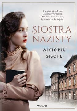 Siostra nazisty Wielkie Litery - Wiktoria Gische