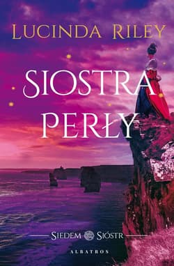 Siostra perły Cykl Siedem Sióstr. Tom 4 - Lucinda Riley