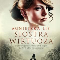 Siostra wirtuoza audiobook - Katarzyna Traczyńska, Agnieszka Lis