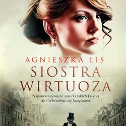 Siostra wirtuoza - audiobook - Agnieszka Lis
