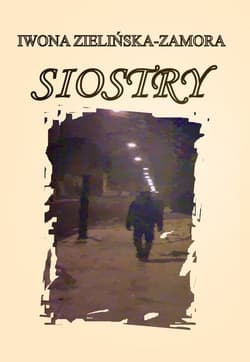 Siostry - Iwona Zielińska-Zamora