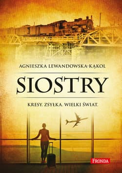 Siostry - ebook - Agnieszka Lewandowska-Kąkol