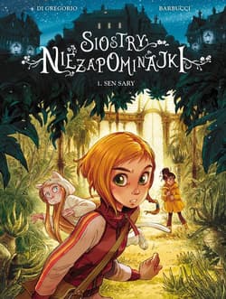 Siostry Niezapominajki Sen Sary Tom 1 - null