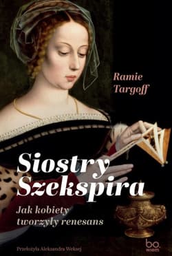 Siostry Szekspira - Targoff Ramie