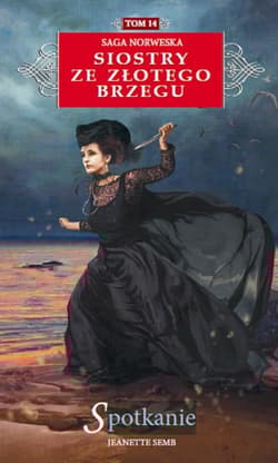 Siostry ze Złotego Brzegu 14 Spotkanie - Jeanette Semb