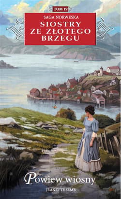 Siostry ze Złotego Brzegu 19 Powiew wiosny - Jeanette Semb