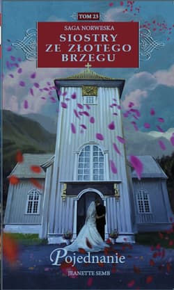 Siostry ze Złotego Brzegu 23 Pojednanie - Jeanette Semb