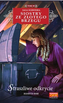 Siostry ze Złotego Brzegu 39 Straszlie odkrycie   /K/ - Jeanette Semb