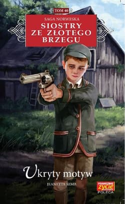 Siostry ze Złotego Brzegu 40 Ukryty motyw - Jeanette Semb