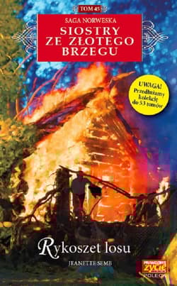 Siostry ze Złotego Brzegu 45 Rykoszet losu Rykoszet losu - Jeanette Semb