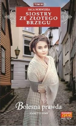 Siostry ze Złotego Brzegu 50 Bolesna prawda - Jeanette Semb
