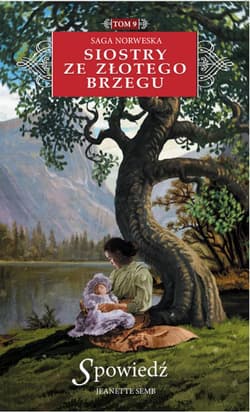Siostry ze Złotego Brzegu 9 Spowiedź - Jeanette Semb