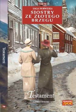 Siostry ze Złotego Brzegu Tom 56 Testament - Jeanette Semb