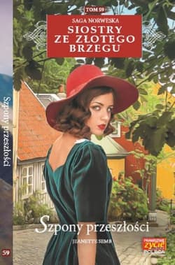 Siostry ze Złotego Brzegu Tom 59 Szpony przeszłości - Jeanette Semb