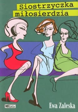 Siostrzyczka miłosierdzia - Ewa Zaleska