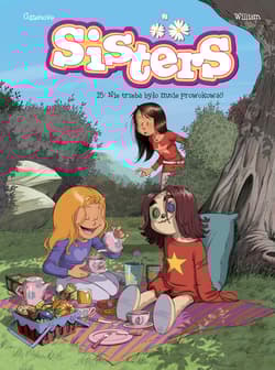 Sisters. Nie trzeba było mnie prowokować! Tom 15 - Cazenove Christophe, Maury William