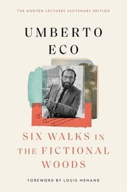 Six Walks in the Fictional Woods - Umberto Eco