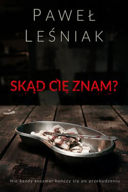 Skąd cię znam? - Paweł Leśniak