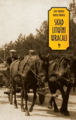 Skąd Litwini wracali - Markuza Józef