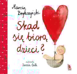 Skąd się biorą dzieci? - Marcin Brykczyński