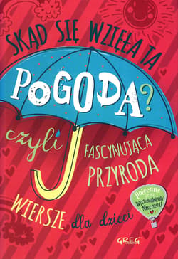 Skąd się wzięła ta pogoda czyli fascynująca przyroda - Izabela Michta
