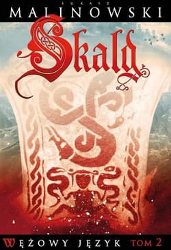 Skald Wężowy język Tom 2 - Łukasz Malinowski