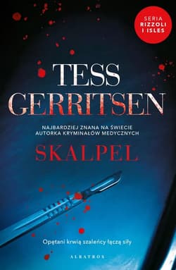 Skalpel. Cykl Rizzoli Isles. Tom 2 - Tess Gerritsen